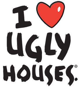 I love ugly houses graphic